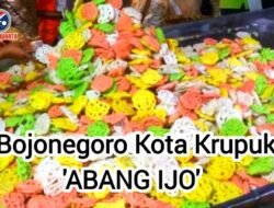 Bojonegoro Kota Krupuk ‘ABANG IJO’